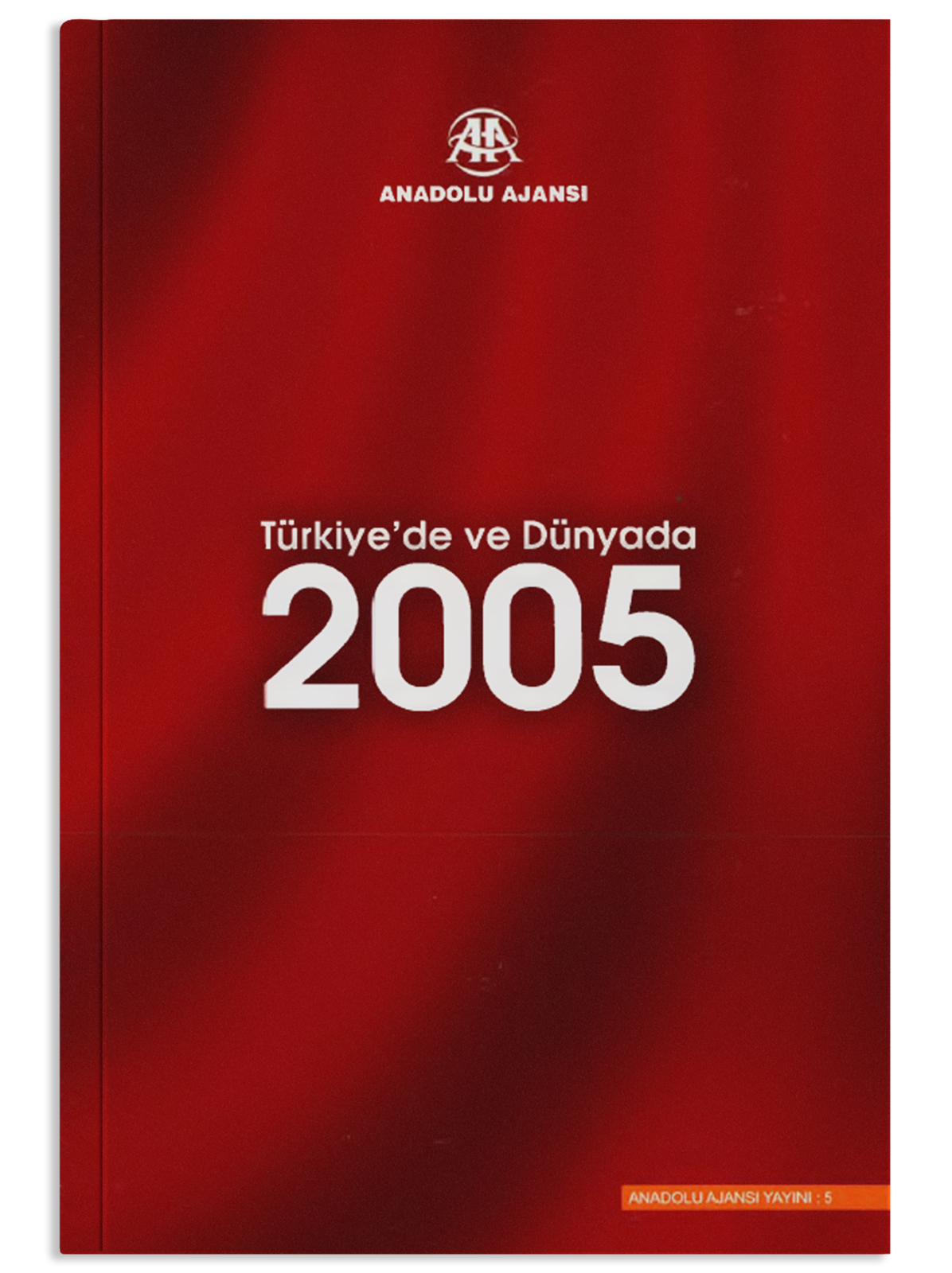 Türkiye'de ve Dünyada 2005