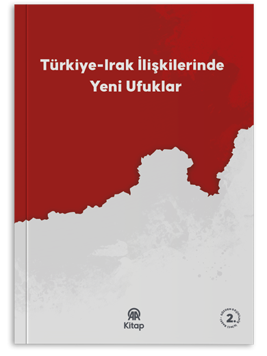 Türkiye-Irak İlişkilerinde Yeni Ufuklar
