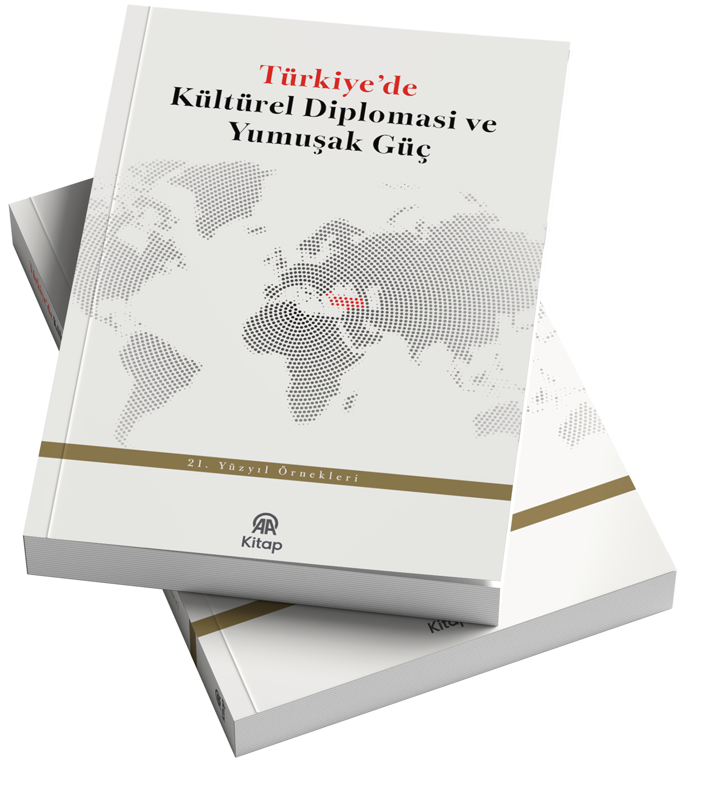 Türkiyede Kültürel Diplomasi ve Yumuşak Güç