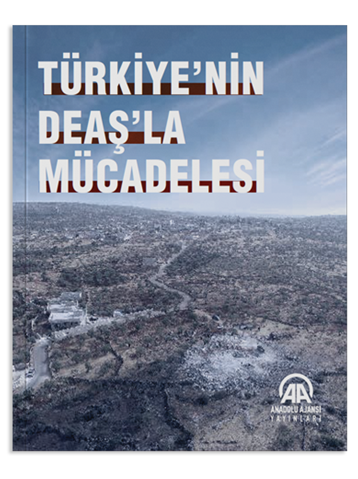 Türkiye’nin DEAŞ’la Mücadelesi