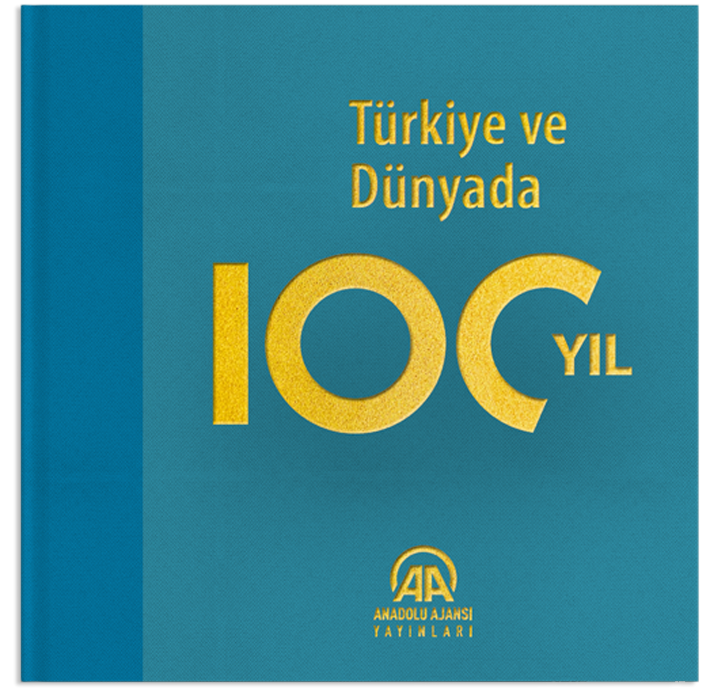 Türkiye ve Dünyada 100 Yıl