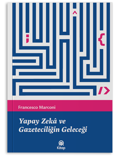 Yapay Zekâ ve Gazeteciliğin Geleceği
