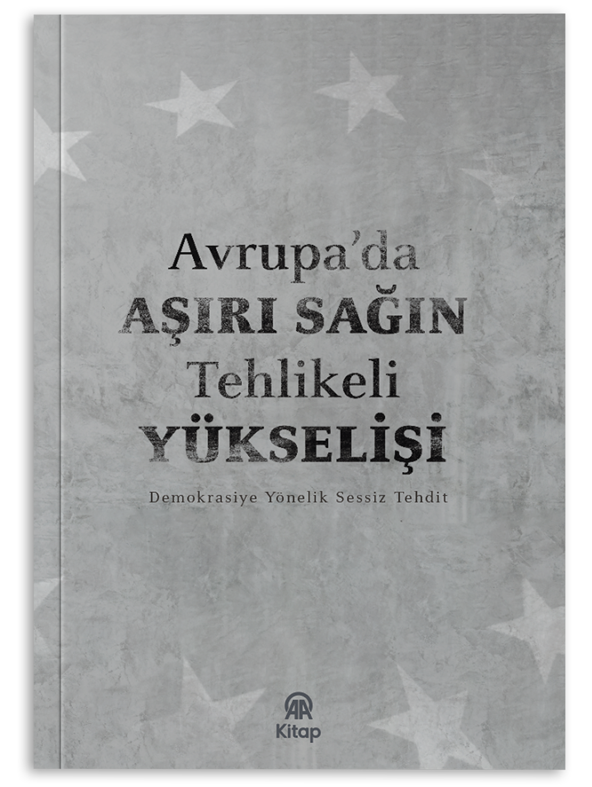 Avrupa’da Aşırı Sağın Tehlikeli Yükselişi