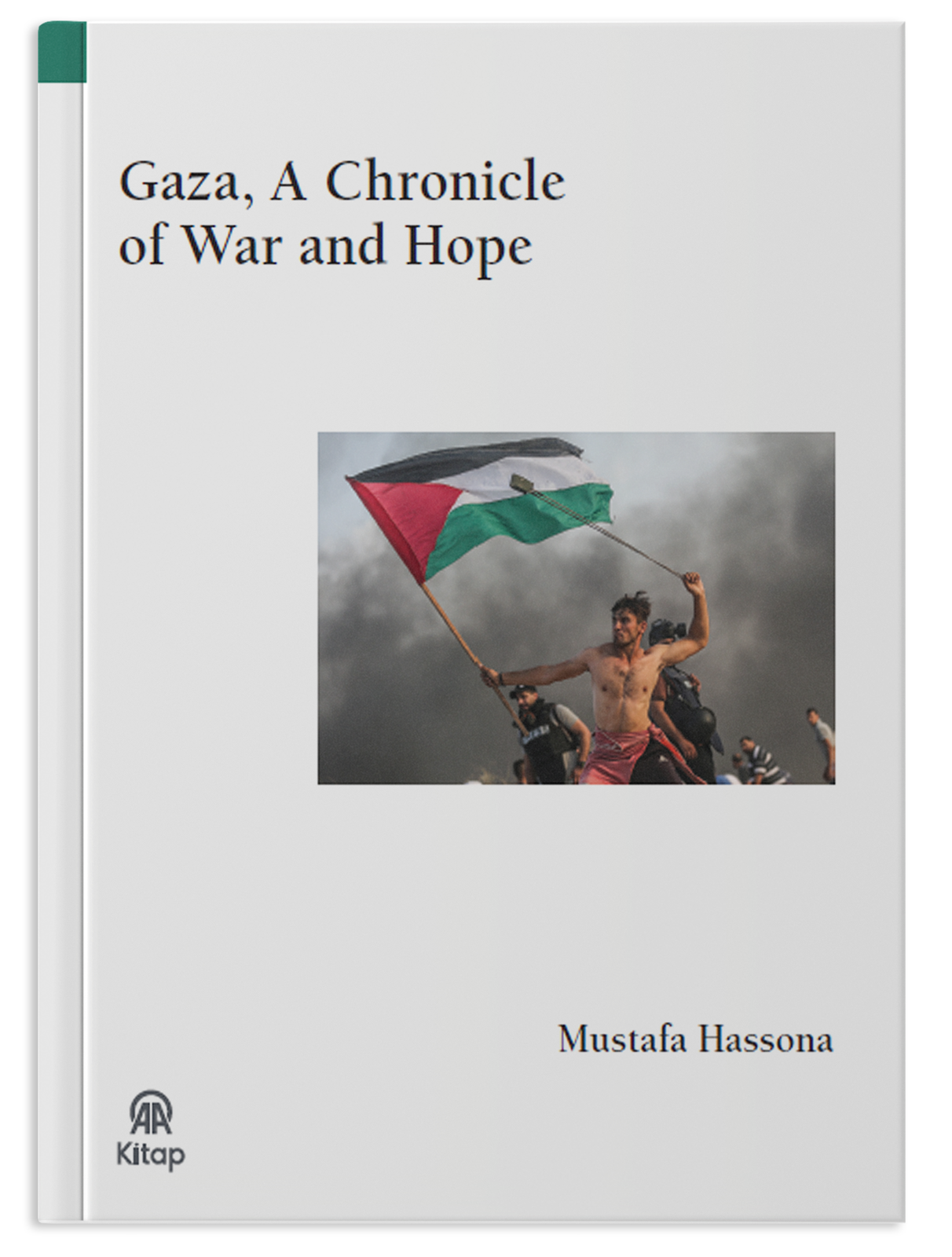 Gaza, A Chronicle of War and Hope