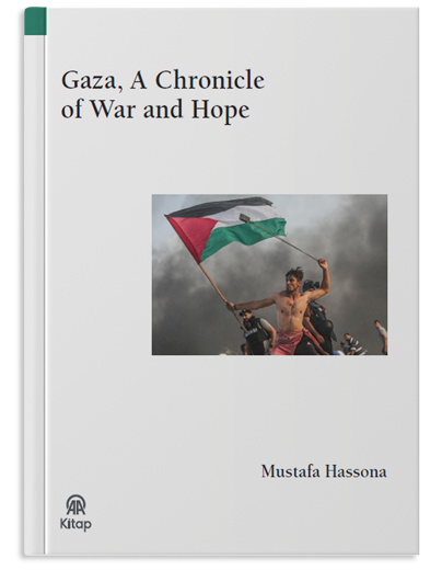 Gaza, A Chronicle of War and Hope