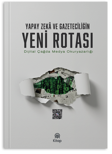 Yapay Zekâ ve Gazeteciliğin Yeni Rotası